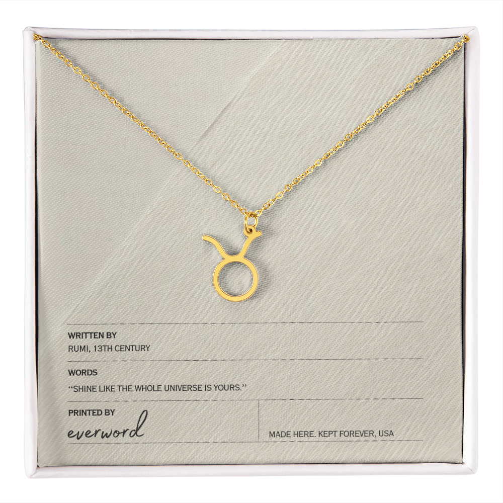 Shine like the whole universe is yours. - Rumi, Zodiac Necklace