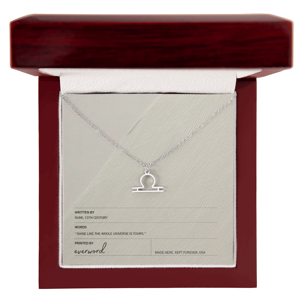 Shine like the whole universe is yours. - Rumi, Zodiac Necklace