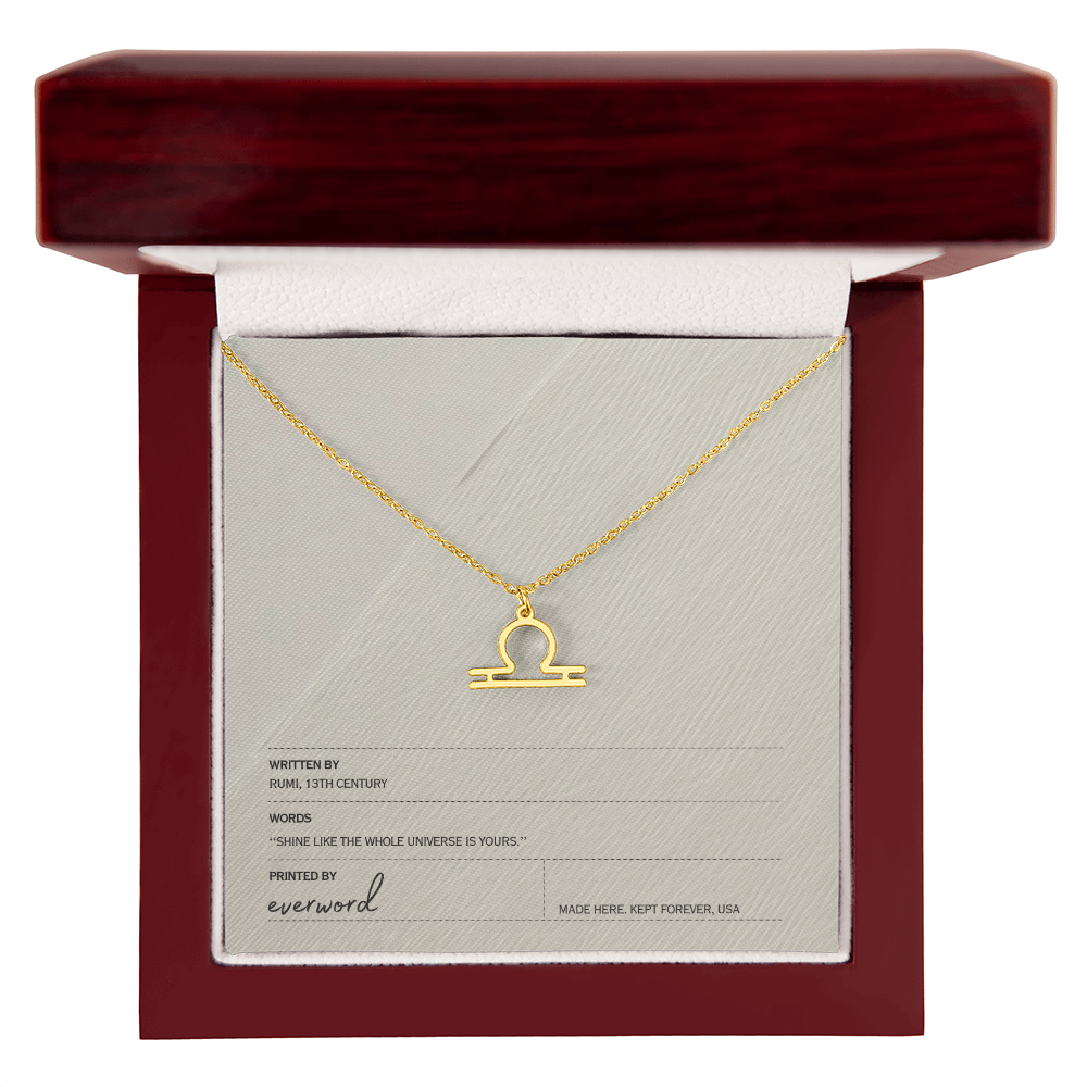 Shine like the whole universe is yours. - Rumi, Zodiac Necklace