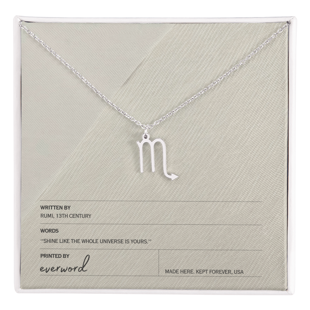 Shine like the whole universe is yours. - Rumi, Zodiac Necklace