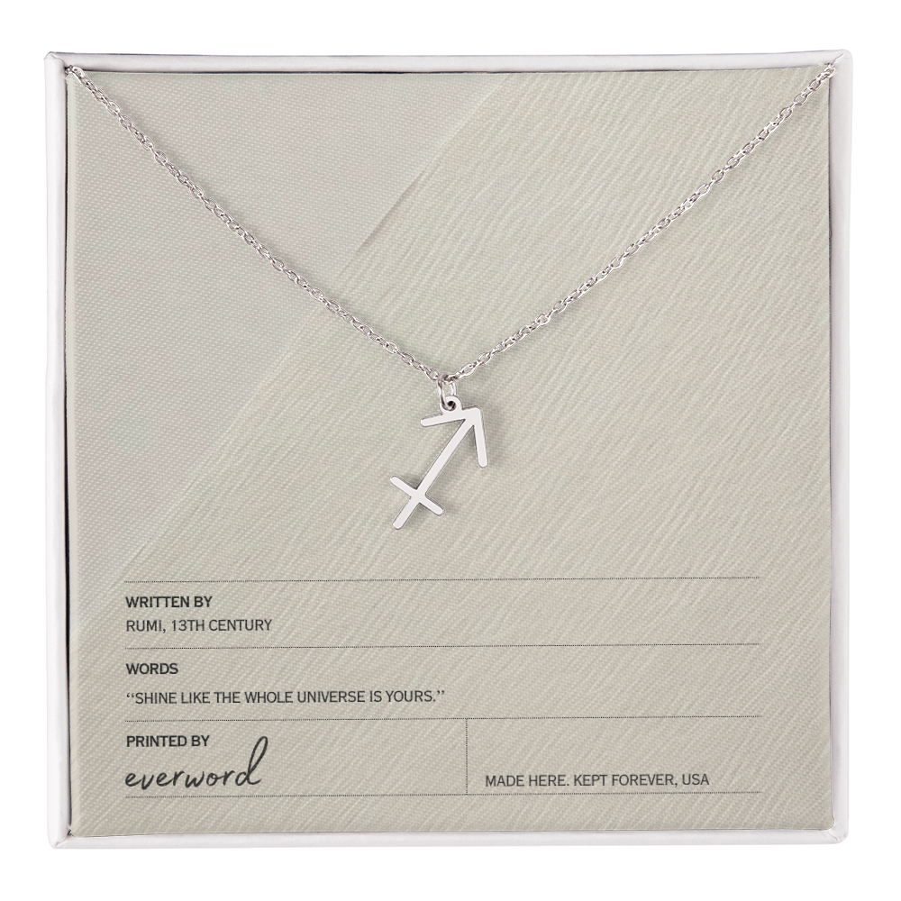 Shine like the whole universe is yours. - Rumi, Zodiac Necklace