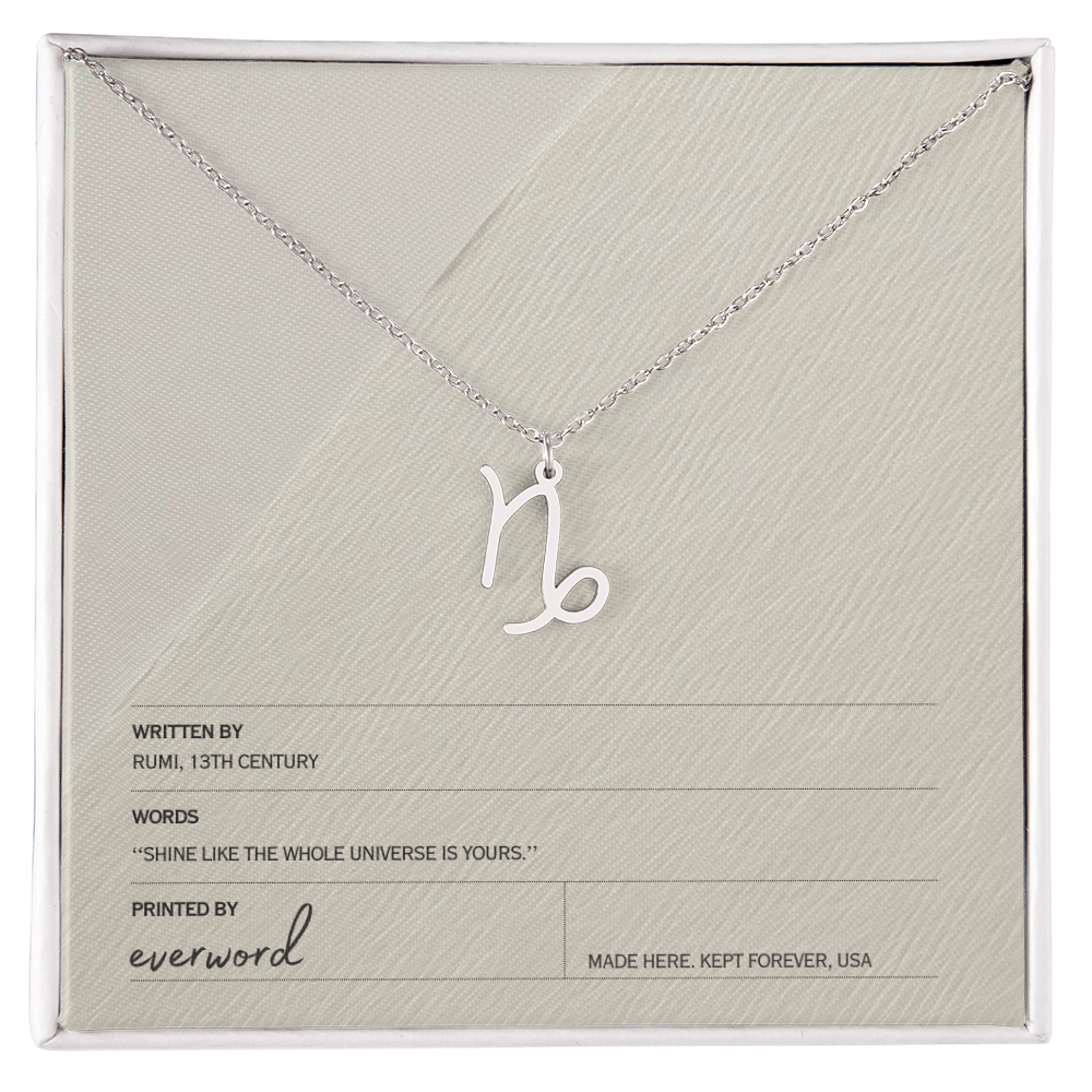 Shine like the whole universe is yours. - Rumi, Zodiac Necklace