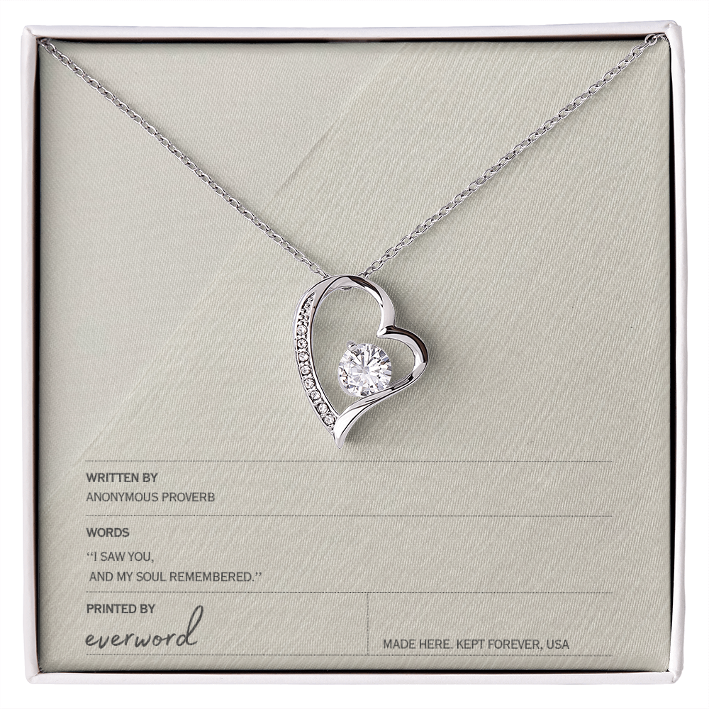 I saw you, and my soul remembered. - Everword Love Necklace