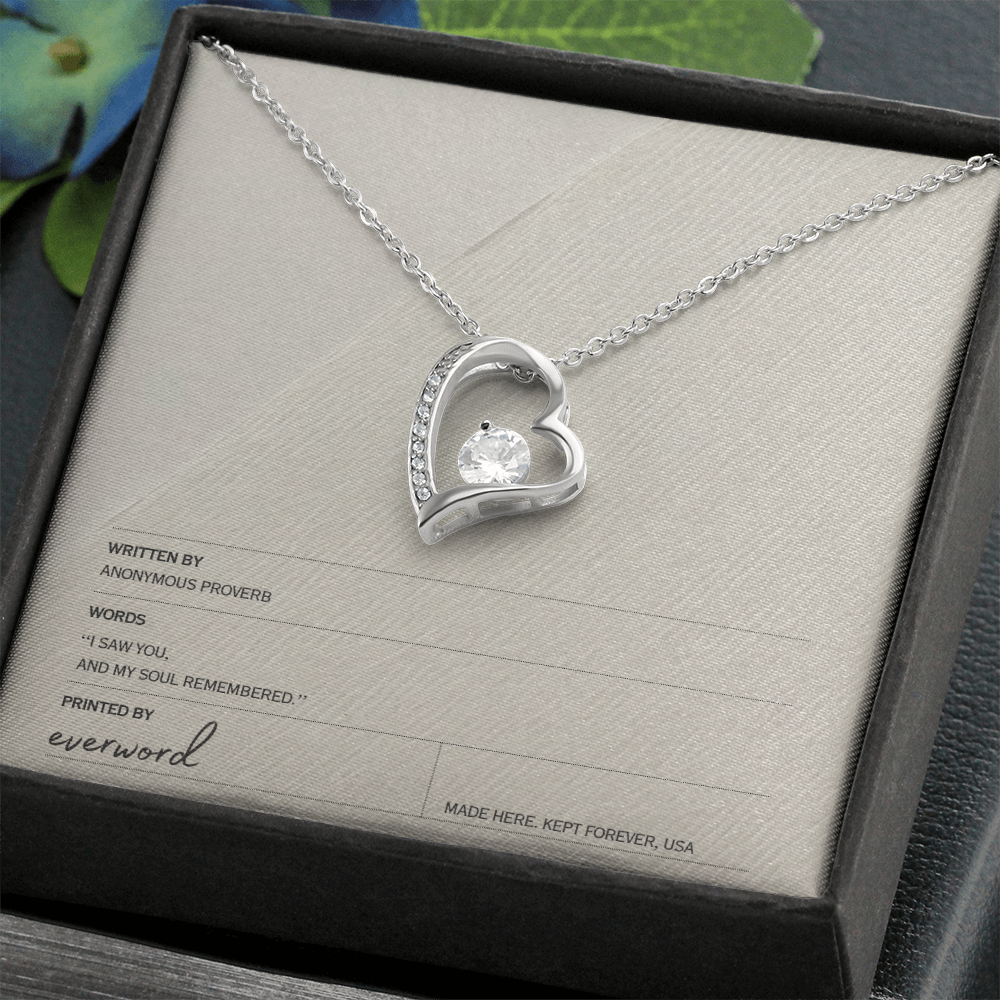 I saw you, and my soul remembered. - Everword Love Necklace