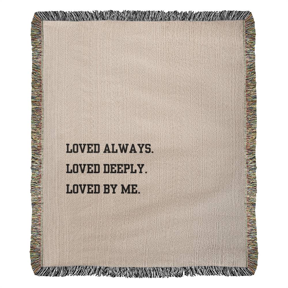 Loved Deeply Heirloom Woven Blanket