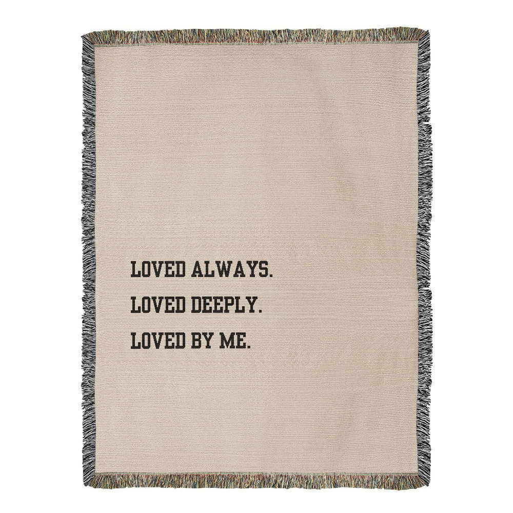 Loved Deeply Heirloom Woven Blanket